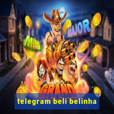 telegram beli belinha